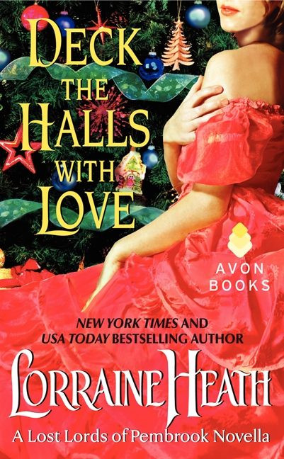 Deck the Halls With Love: A Lost Lords of Pembrook Novella book cover by Lorraine Heath