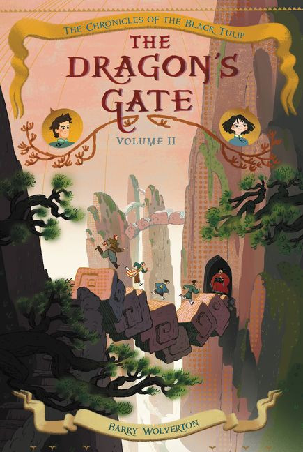 The Dragon's Gate (Chronicles of the Black Tulip #2) book cover by Barry Wolverton