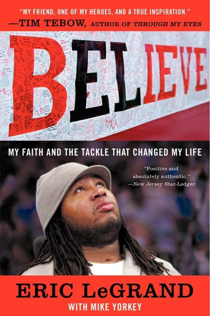 Believe: My Faith and the Tackle That Changed My Life book cover by Eric LeGrand, Mike Yorkey