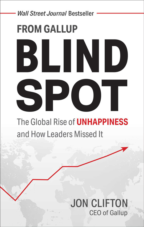 Blind Spot: The Global Rise of Unhappiness and How Leaders Missed It book cover by Jon Clifton