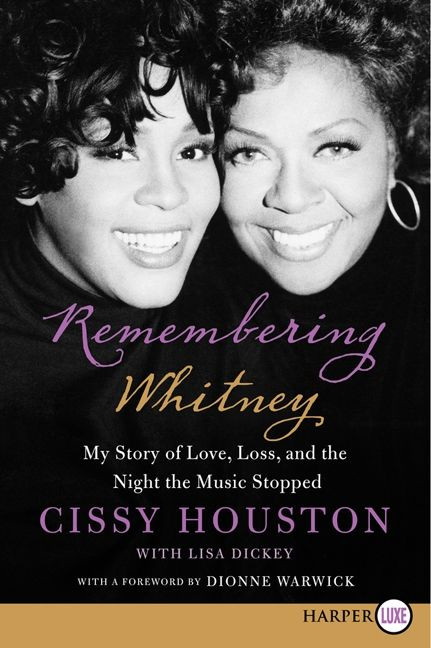 Remembering Whitney: My Story of Love, Loss, and the Night the Music Stopped book cover by Cissy Houston