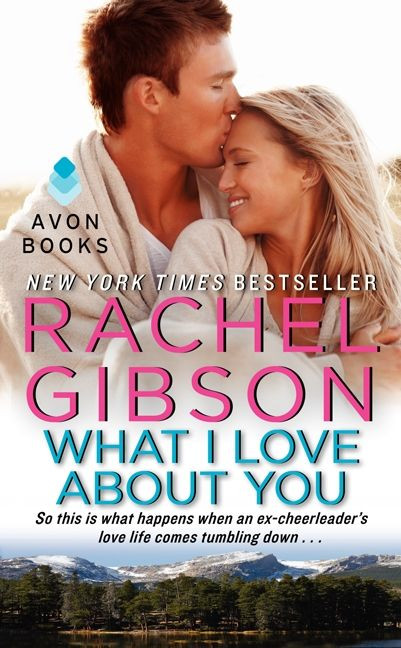 What I Love About You (Military Men #2) book cover by Rachel Gibson