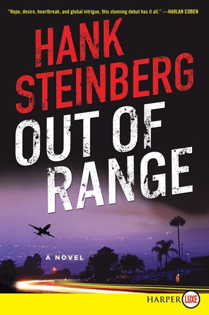 Out of Range: A Novel book cover by Hank Steinberg