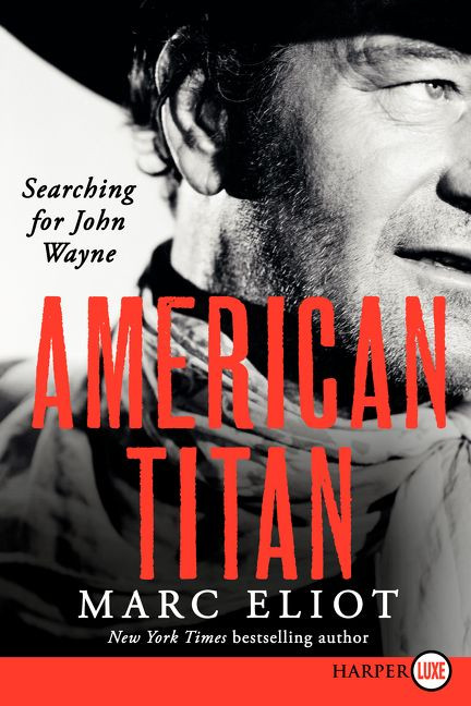 American Titan: Searching for John Wayne book cover by Marc Eliot