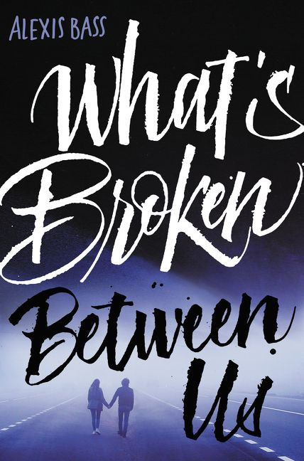 What's Broken Between Us book cover by Alexis Bass