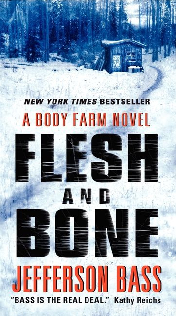 Flesh and Bone: A Body Farm Novel (Body Farm Novel #2) book cover by Jefferson Bass