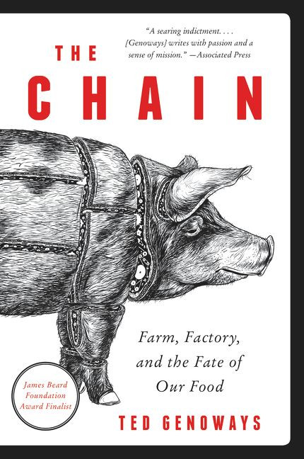 The Chain: Farm, Factory, and the Fate of Our Food book cover by Ted Genoways