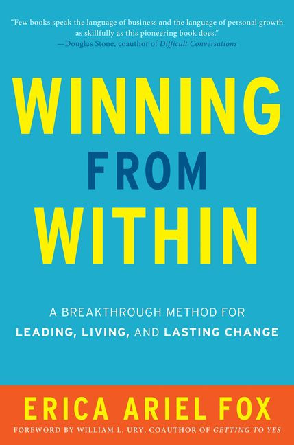 Winning from Within: A Breakthrough Method for Leading, Living, and Lasting Change book cover by Erica Ariel Fox