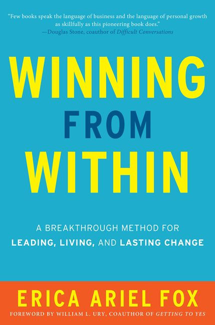 Winning from Within: A Breakthrough Method for Leading, Living, and Lasting Change book cover by Erica Ariel Fox