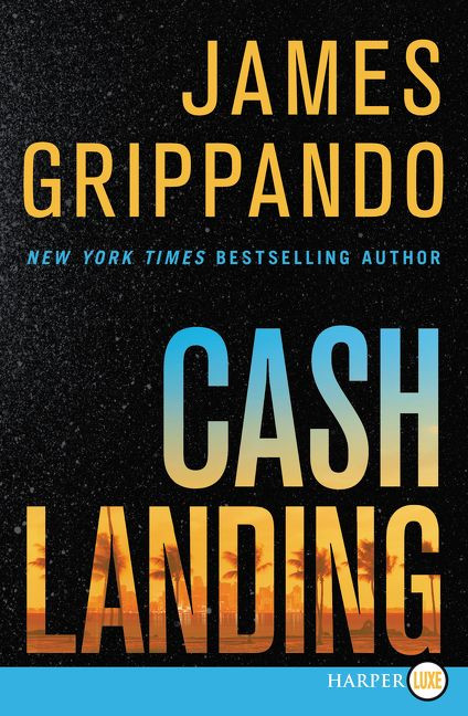 Cash Landing: A Novel (Jack Swyteck Novel) book cover by James Grippando
