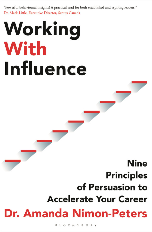 Working With Influence: Nine principles of persuasion to accelerate your career book cover by Amanda Nimon-Peters
