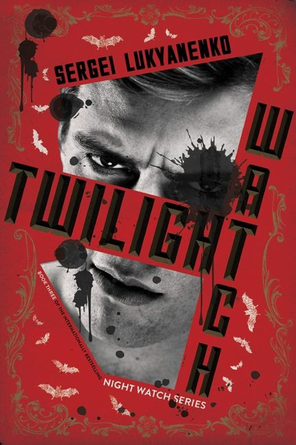 Twilight Watch: Book Three (Night Watch #3) book cover by Sergei Lukyanenko