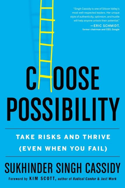 Choose Possibility: Take Risks and Thrive (Even When You Fail) book cover by Sukhinder Singh Cassidy