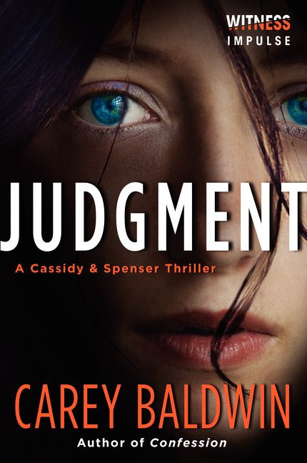 Judgment: A Cassidy & Spenser Thriller (Cassidy & Spenser Thrillers) book cover by Carey Baldwin
