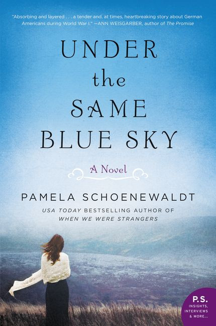 Under the Same Blue Sky: A Novel book cover by Pamela Schoenewaldt