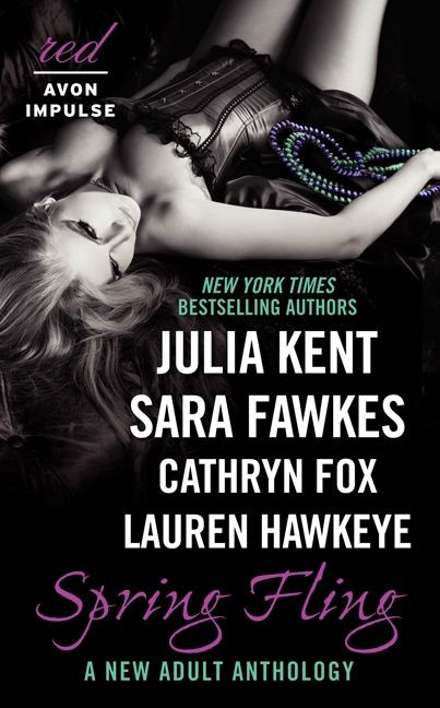 Spring Fling: A New Adult Anthology book cover by Julia Kent, Sara Fawkes, Lauren Hawkeye, Cathryn Fox