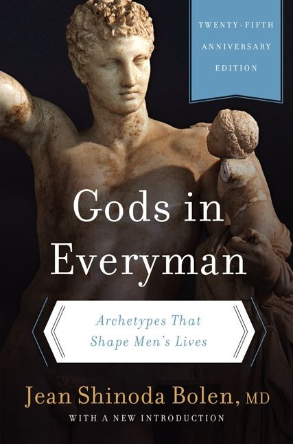 Gods in Everyman: Archetypes That Shape Men's Lives book cover by Jean Shinoda Bolen, M.D.