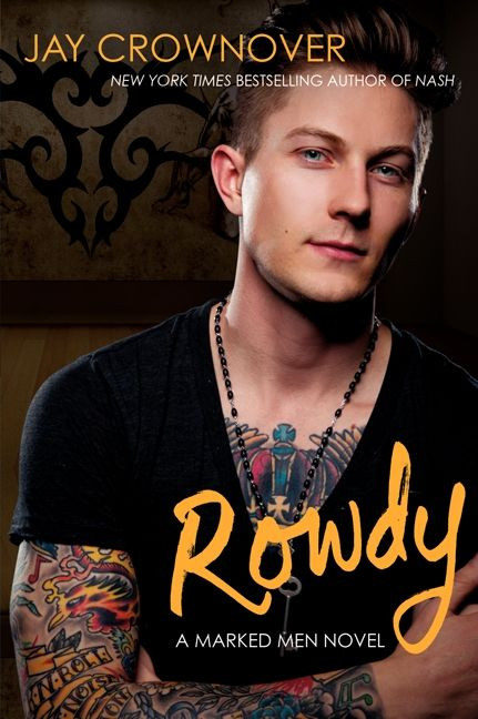 Rowdy: A Marked Men Novel (Marked Men #5) book cover by Jay Crownover
