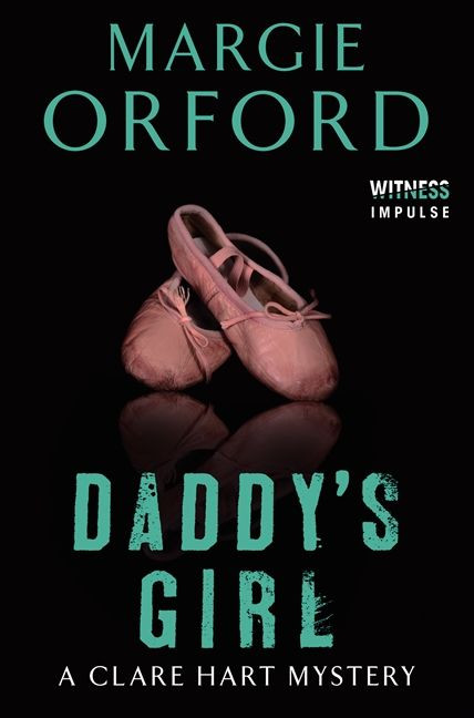 Daddy's Girl: A Clare Hart Mystery (Dr. Clare Hart #3) book cover by Margie Orford