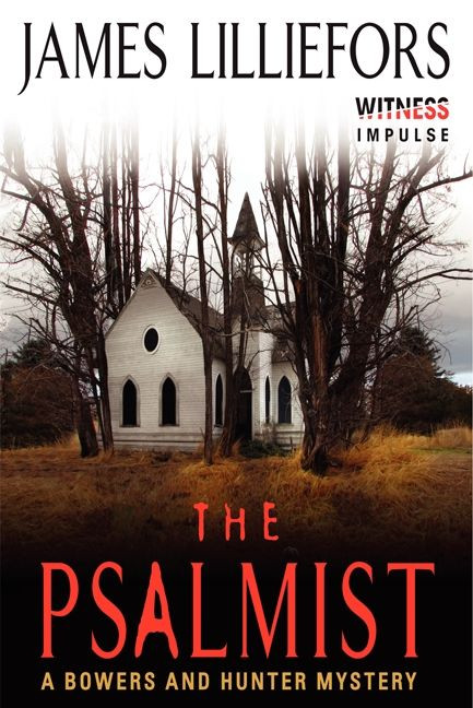 The Psalmist: A Bowers and Hunter Mystery (Bowers and Hunter Mysteries #1) book cover by James Lilliefors