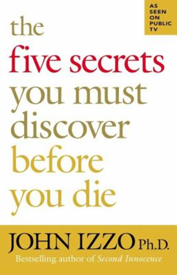 The Five Secrets You Must Discover Before You Die Cover