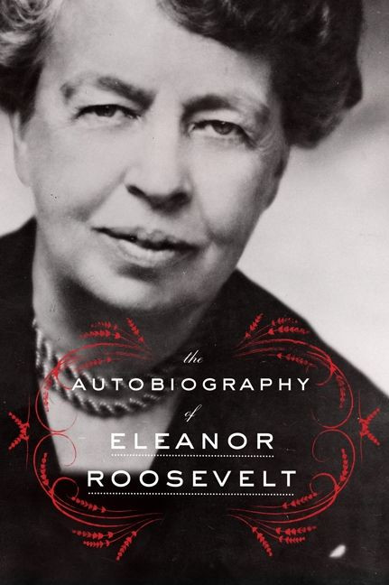 The Autobiography of Eleanor Roosevelt book cover by Eleanor Roosevelt