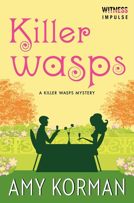 Killer WASPs: A Killer Wasps Mystery (Killer Wasps Mysteries #1) book cover by Amy Korman