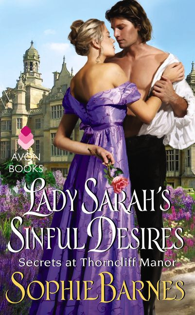 Lady Sarah's Sinful Desires: Secrets at Thorncliff Manor (Secrets at Thorncliff Manor) book cover by Sophie Barnes
