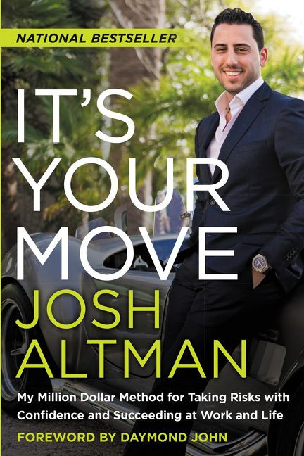 It's Your Move: My Million Dollar Method for Taking Risks with Confidence and Succeeding at Work and Life book cover by Josh Altman