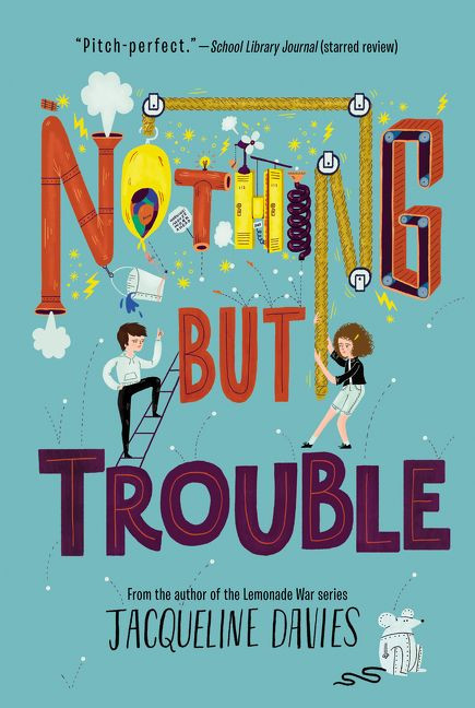 Nothing but Trouble book cover by Jacqueline Davies