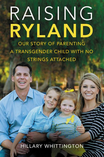 Raising Ryland: Our Story of Parenting a Transgender Child with No Strings Attached book cover by Hillary Whittington