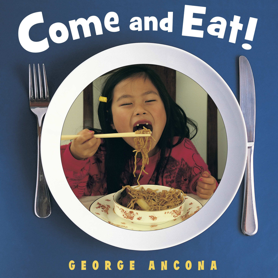 Come and Eat! book cover by George Ancona