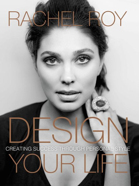 Design Your Life: Creating Success Through Personal Style book cover by Rachel Roy