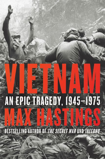 Vietnam: An Epic Tragedy, 1945-1975 book cover by Max Hastings