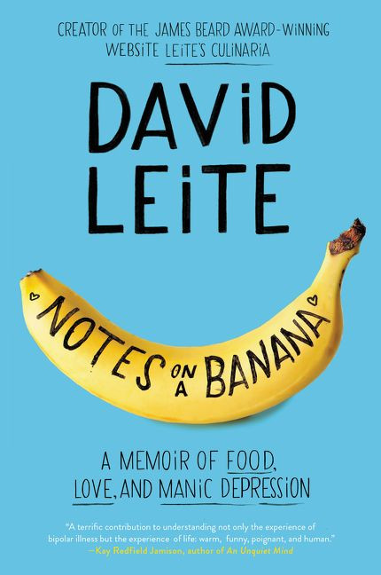 Notes on a Banana: A Memoir of Food, Love, and Manic Depression book cover by David Leite