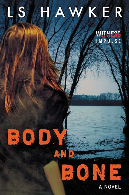 Body and Bone: A Novel book cover by LS Hawker