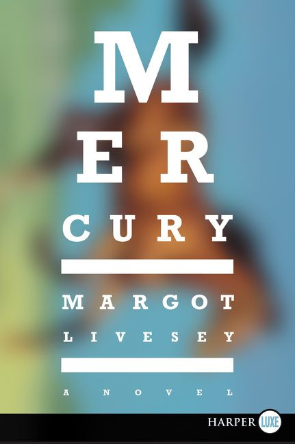 Mercury: A Novel book cover by Margot Livesey