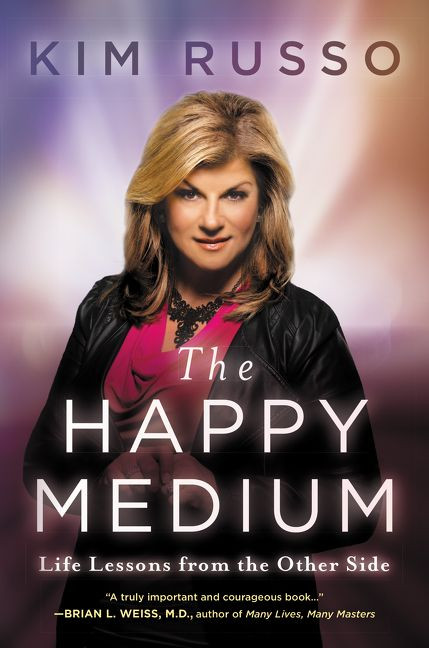 The Happy Medium: Life Lessons from the Other Side book cover by Kim Russo