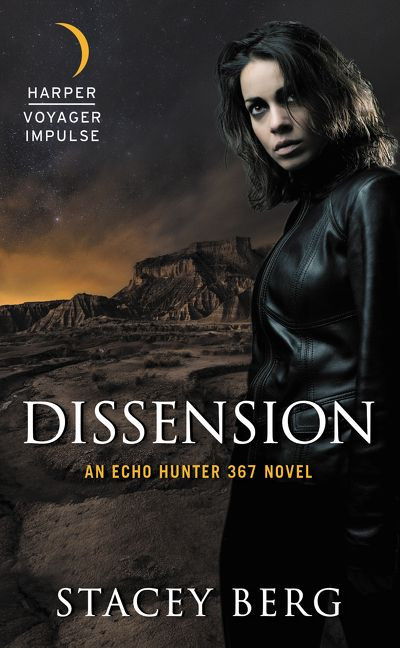 Dissension: An Echo Hunter 367 Novel book cover by Stacey Berg