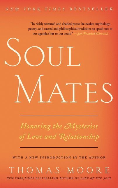 Soul Mates: Honoring the Mysteries of Love and Relationship book cover by Thomas Moore