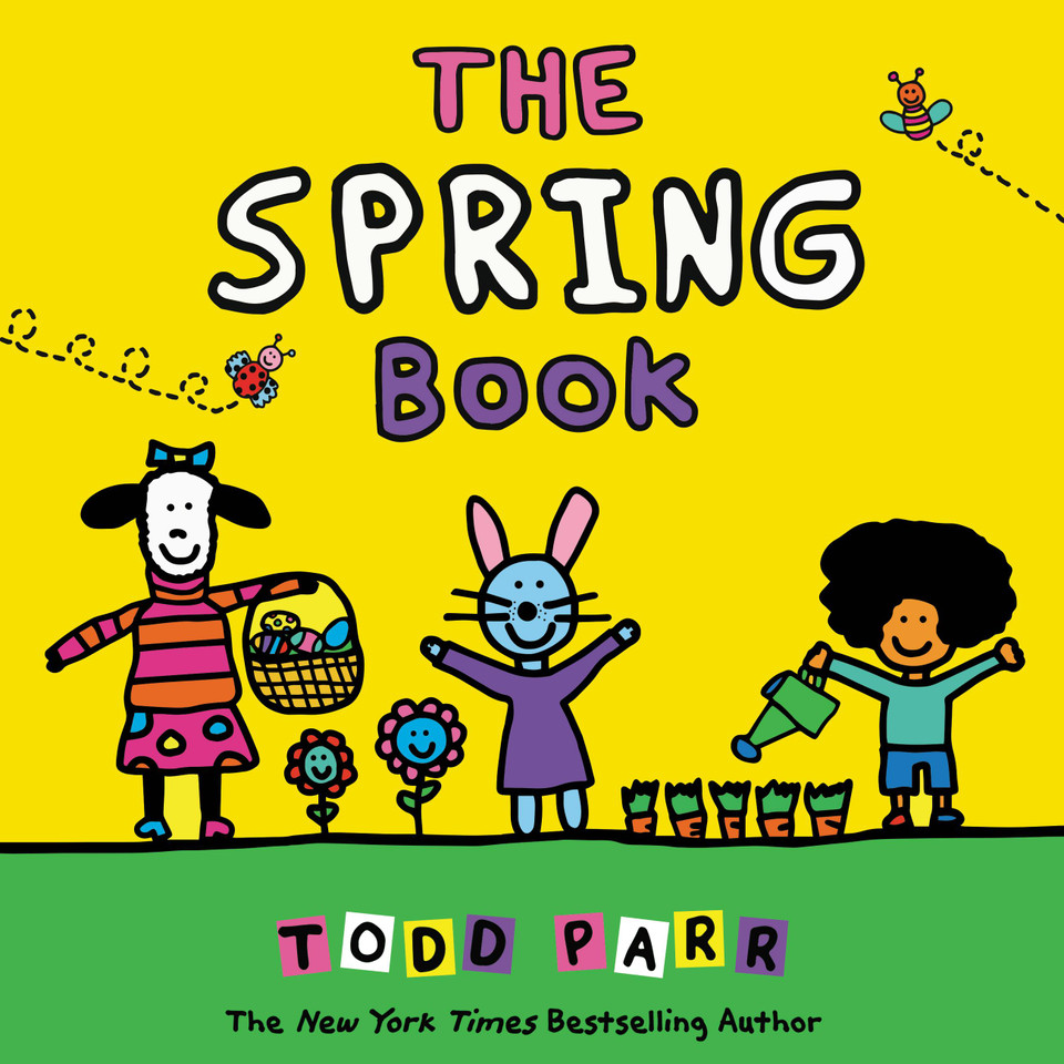The Spring Book book cover by Todd Parr