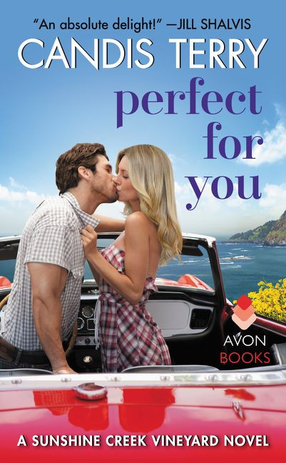 Perfect for You: A Sunshine Creek Vineyard Novel (Sunshine Creek Vinyard #2) book cover by Candis Terry