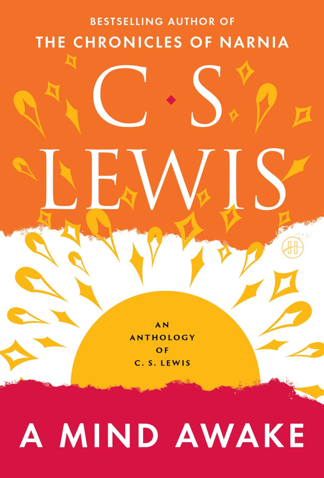 A Mind Awake: An Anthology of C. S. Lewis book cover by C. S. Lewis