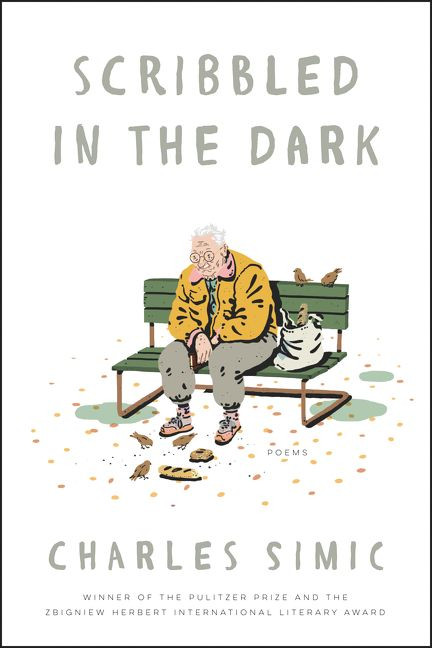 Scribbled in the Dark: Poems book cover by Charles Simic