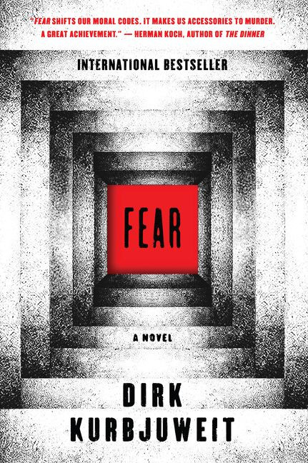Fear: A Novel book cover by Dirk Kurbjuweit