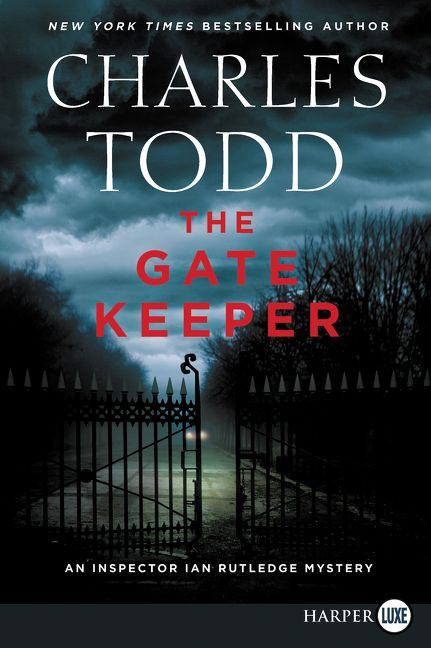 The Gate Keeper: An Inspector Ian Rutledge Mystery (Inspector Ian Rutledge Mysteries #20) book cover by Charles Todd