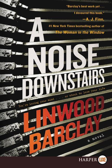 A Noise Downstairs: A Novel book cover by Linwood Barclay