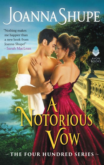 A Notorious Vow: The Four Hundred Series book cover by Joanna Shupe