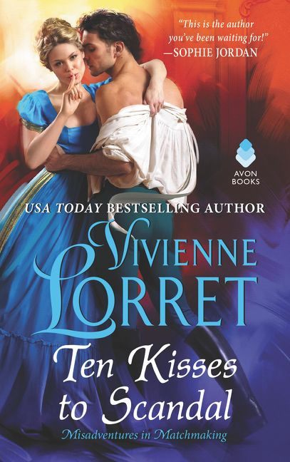 Ten Kisses to Scandal (Misadventures in Matchmaking #2) book cover by Vivienne Lorret