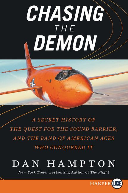 Chasing the Demon: A Secret History of the Quest for the Sound Barrier, and the Band of American Aces Who Conquered It book cover by Dan Hampton
